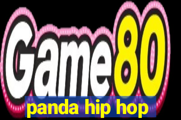 panda hip hop