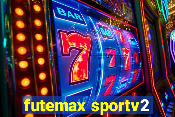 futemax sportv2