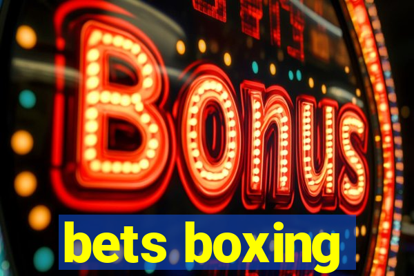 bets boxing