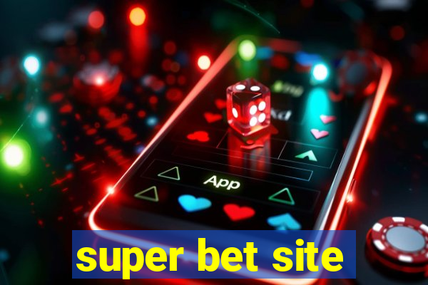 super bet site