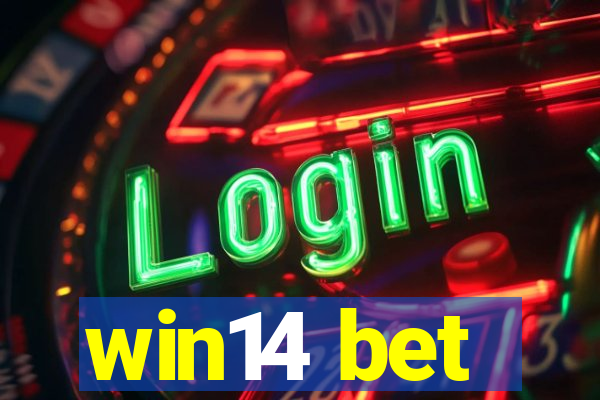 win14 bet