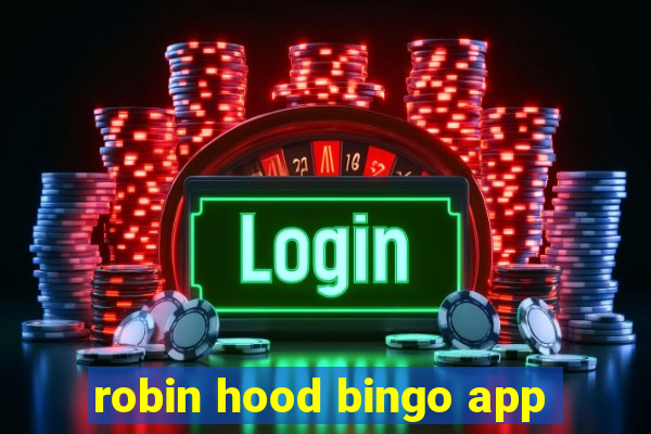 robin hood bingo app