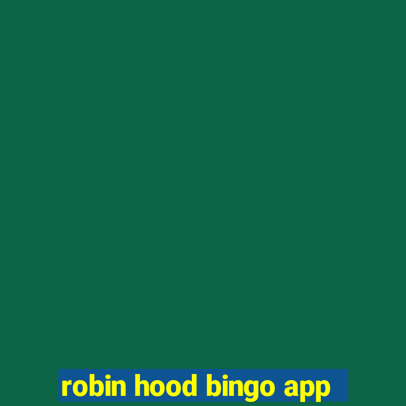 robin hood bingo app