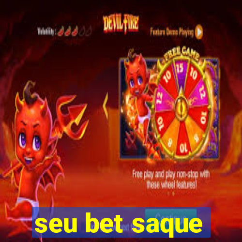 seu bet saque