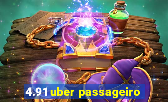 4.91 uber passageiro