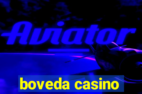 boveda casino