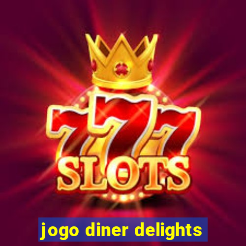 jogo diner delights