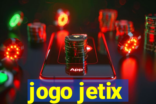 jogo jetix