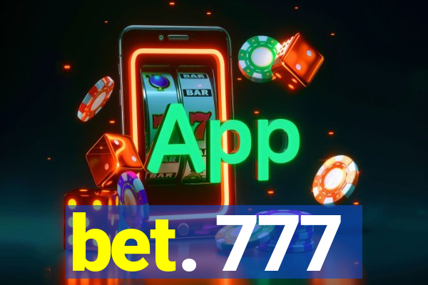 bet. 777