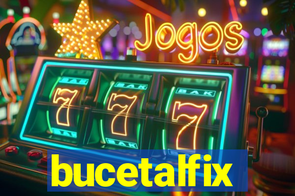 bucetalfix