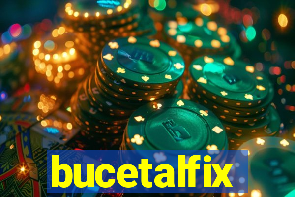 bucetalfix