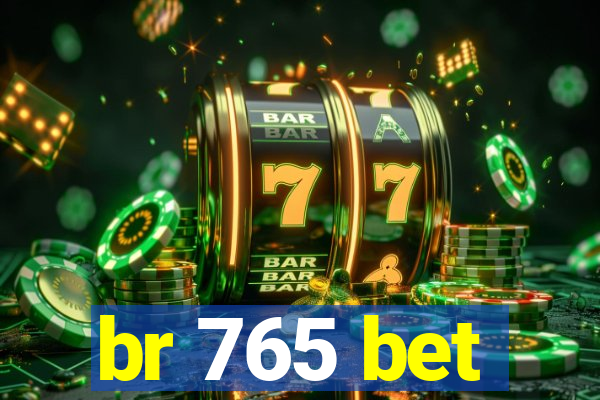 br 765 bet