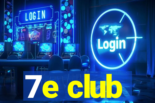 7e club