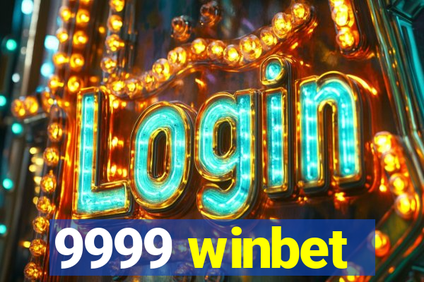 9999 winbet