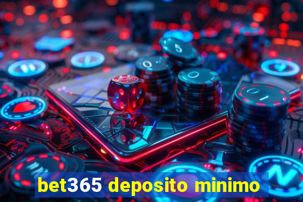 bet365 deposito minimo