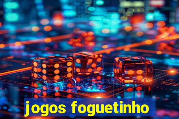 jogos foguetinho