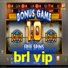 brl vip