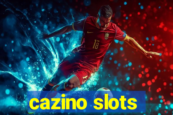 cazino slots