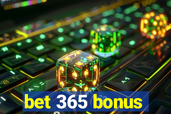 bet 365 bonus