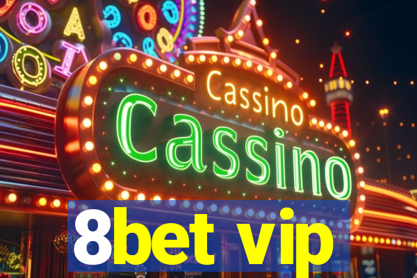 8bet vip