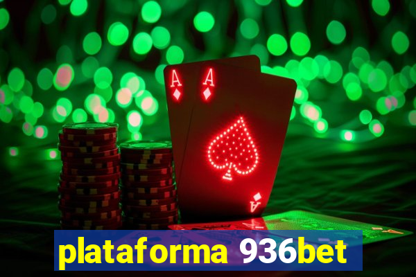 plataforma 936bet