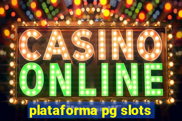 plataforma pg slots