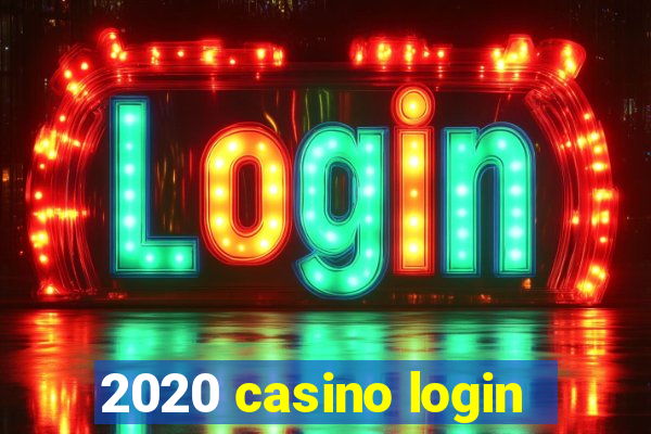 2020 casino login