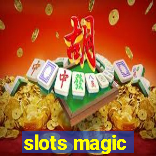 slots magic