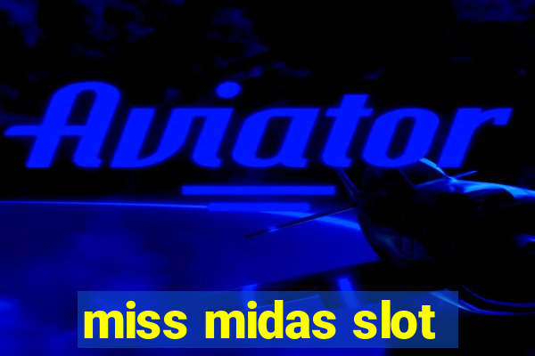 miss midas slot