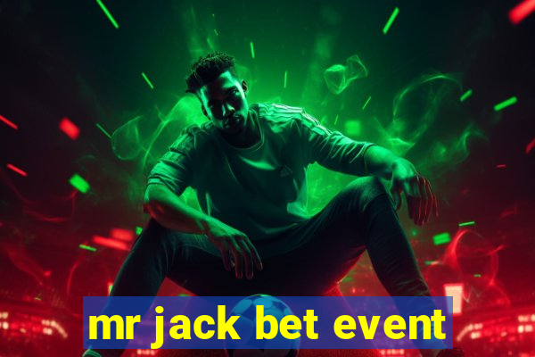 mr jack bet event