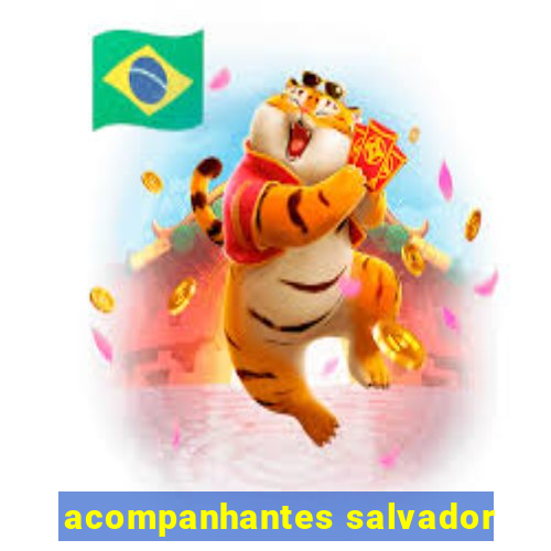 acompanhantes salvador