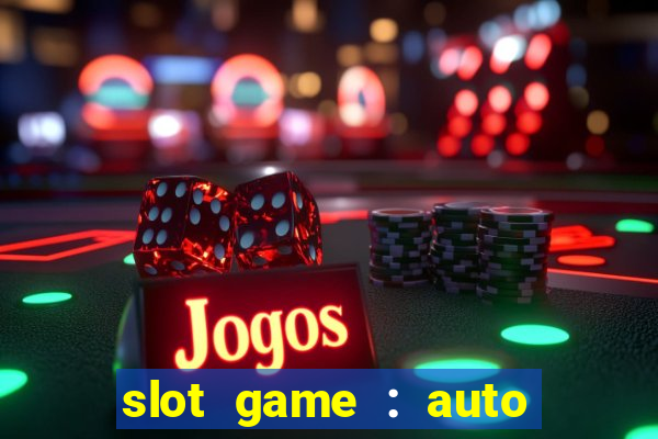 slot game : auto pg win