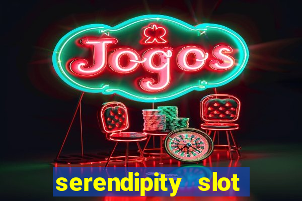 serendipity slot free play