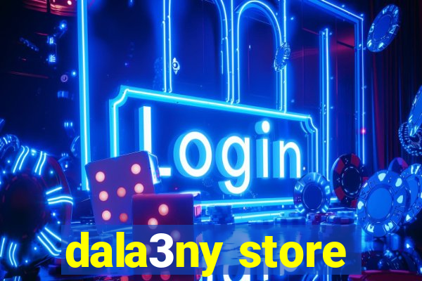 dala3ny store