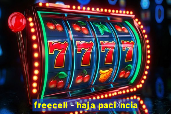 freecell - haja paci锚ncia