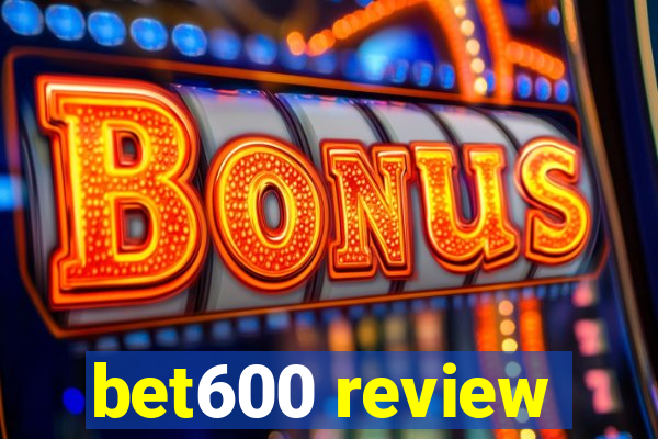 bet600 review