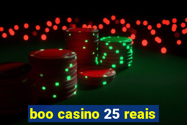 boo casino 25 reais