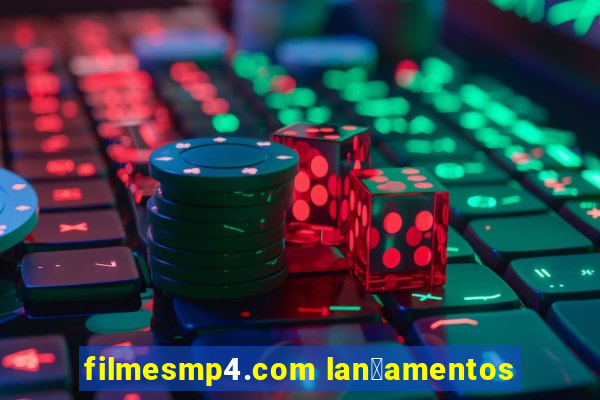 filmesmp4.com lan莽amentos