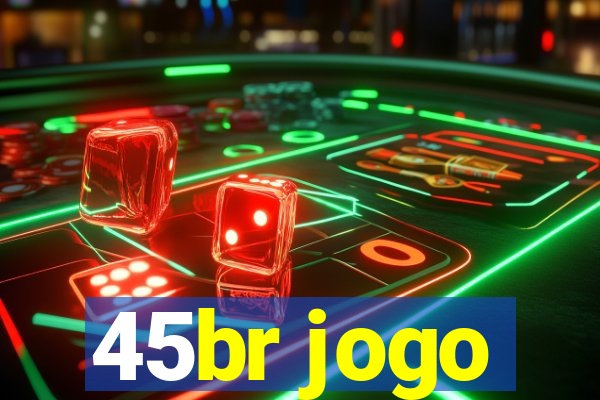 45br jogo