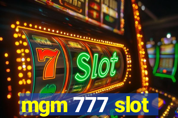 mgm 777 slot