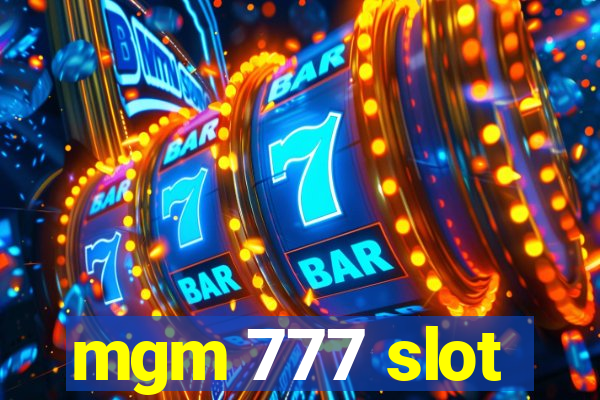 mgm 777 slot