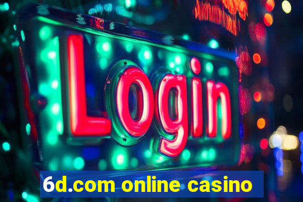 6d.com online casino