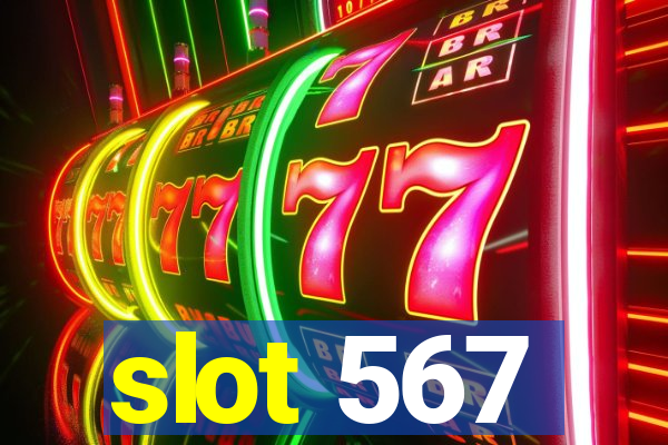 slot 567