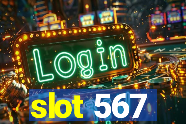 slot 567