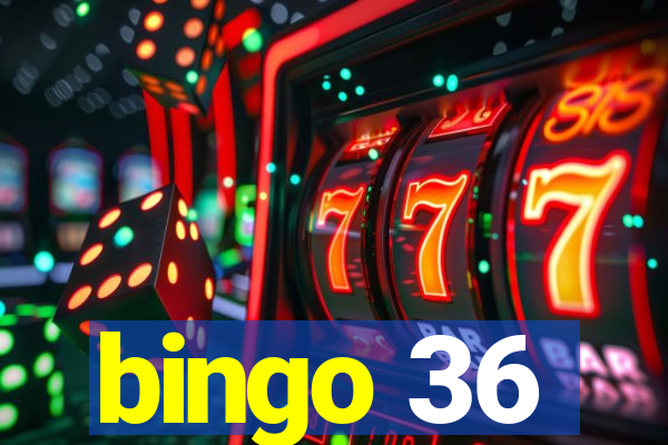 bingo 36