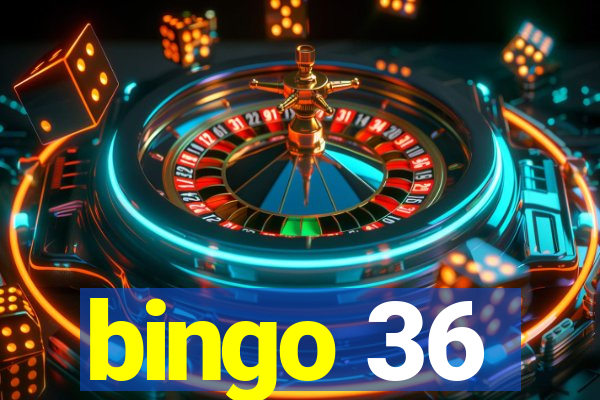 bingo 36