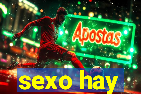 sexo hay