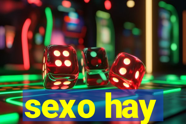 sexo hay