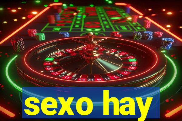 sexo hay