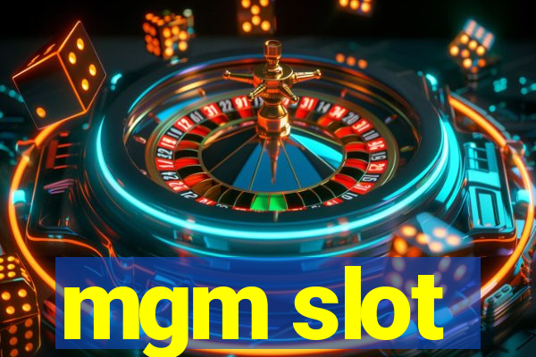 mgm slot